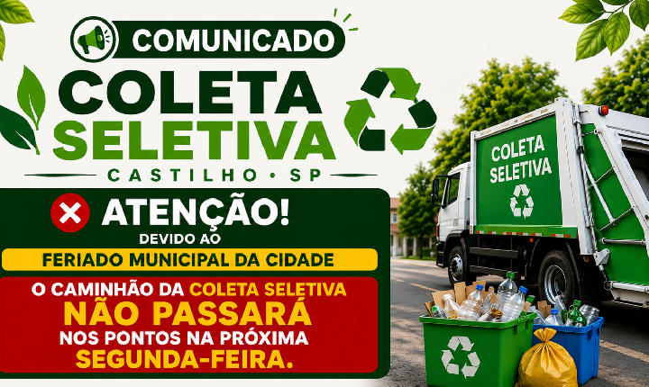 Coleta Seletiva será suspensa na próxima segunda-feira (10) devido ao feriado de aniversário de Castilho (SP)