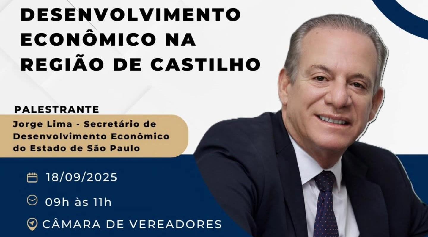 Castilho (SP) realizará reunião- coalizão empresarial com Jorge Lima, Secretário de Desenvolvimento Econômico do Estado de São Paulo