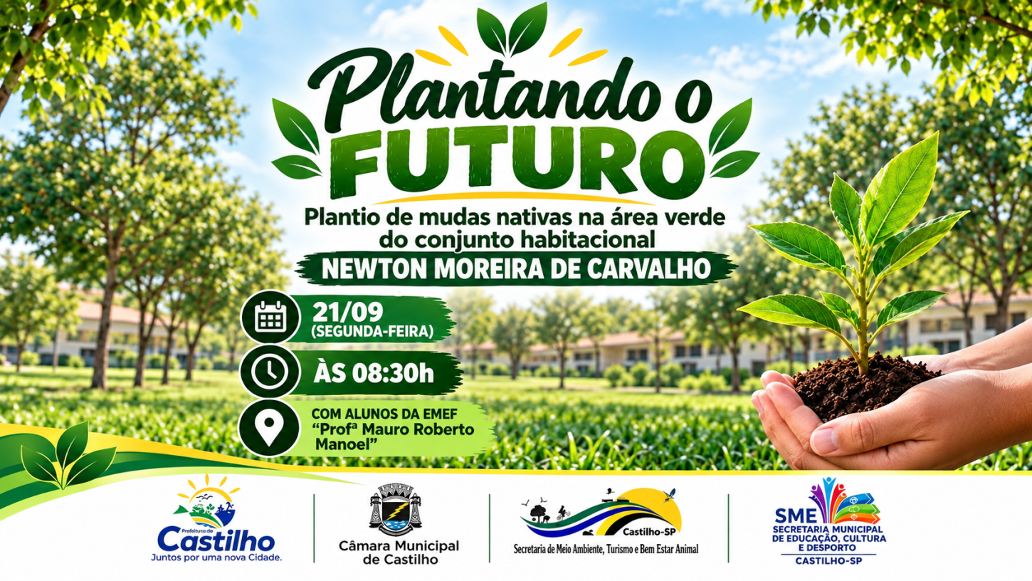 Castilho realiza plantio de mudas nativas no bairro Newton Moreira de Carvalho